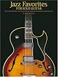 Jazz Favorites for Solo Guitar: Chord Melody Arrangements in Standard Notation and Tab