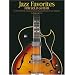 Jazz Favorites for Solo Guitar: Chord Melody Arrangements in Standard Notation and Tab