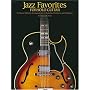 Jazz Favorites for Solo Guitar: Chord Melody Arrangements in Standard Notation and Tab