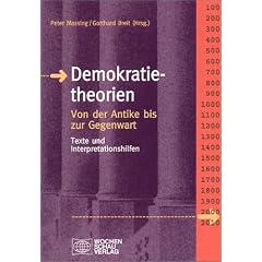 Demokratietheorien: Von der Antike bis zur Gegenwart. Texte und Interpretationshilfen