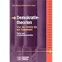 Demokratietheorien: Von der Antike bis zur Gegenwart. Texte und Interpretationshilfen