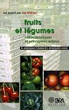 Fruits et l�gumes : Caract�ristiques et principaux enjeux