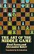 The Art of the Middle Game (Dover Chess)