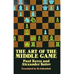 The Art of the Middle Game (Dover Chess)