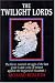 Twilight Lords: The Fierce Doomed Struggle of the Last Great Feudal Lords of Ireland Against the England of Elizabeth I