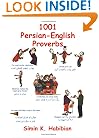One Thousand & One Persian-English Proverbs: Learning Language and Culture Through Commonly Used Sayings (English and Farsi Edition)