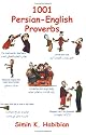 One Thousand & One Persian-English Proverbs: Learning Language and Culture Through Commonly Used Sayings