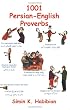 One Thousand & One Persian-English Proverbs: Learning Language and Culture Through Commonly Used Sayings
