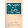 Past Sorrows and Coming Attractions