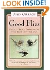 Good Flies: Favorite Trout Patterns and How They Got That Way