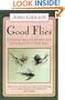 Good Flies: Favorite Trout Patterns and How They Got That Way