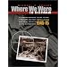 Where We Were in Vietnam: A Comprehensive Guide to the Firebases, Military Installations and Naval Vessels of the Vietnam War, 1945-1975