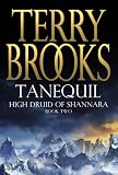 Tanequil : High Druid of Shannara Book 2