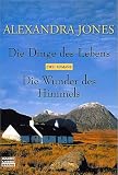 Die Dinge des Lebens / Die Wunder des Himmels. Zwei Romane.