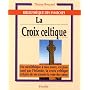 La Croix celtique de Thierry Bouzard