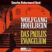 Das Paulus-Evangelium: bearbeitete Romanfassung