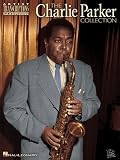 Charlie Parker Collection: Alto Saxophone (Artist Transcriptions)