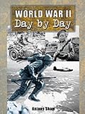 World War II : day by day
