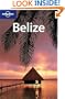 Lonely Planet Belize (Country Guide)