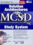 Solution Architectures MCSD Study System (MCSD Certification)