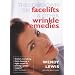The Lowdown on Facelifts and Other Wrinkle Remedies