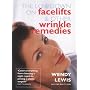 The Lowdown on Facelifts and Other Wrinkle Remedies