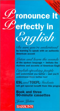 Books: Pronounce It Perfectly in English  Pronounce It Perfectly in/Book and 3 Audio Cassettes 