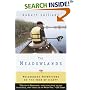 The MEADOWLANDS : WILDERNESS ADVENTURES AT THE EDGE OF A CITY