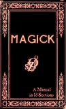 MAGICK: A Manual in 13 Sections
