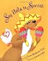 Say Hola to Spanish (Say Hola To Spanish)