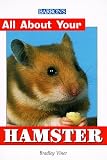 All About Your Hamster (Viner, Bradley. All About Your--,)