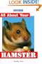 All About Your Hamster (All about Your Pet)