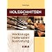 Holzschnitzen - Werkzeuge, Materialien, Ausr�stung: Holzschnitzen 1: BD 1