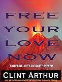 Free Your Love Now