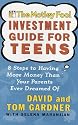 The Motley Fool Investment Guide for Teens: 8 Steps to Having More Money Than Your Parents Ever Dreamed Of