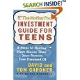 The Motley Fool Investment Guide for Teens: 8 Steps to Having... by David Gardner, Tom Gardner, and Selena Maranjian