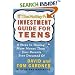 The Motley Fool Investment Guide for Teens: 8 Steps to Having More Money Than Your Parents Ever Dreamed Of (Motley Fool)