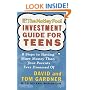 The Motley Fool Investment Guide for Teens: 8 Steps to Having More Money Than Your Parents Ever Dreamed Of