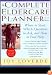 The Complete Eldercare Planner, Second Edition: Where to Start, Which Questions to Ask, and How to Find Help