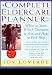 The Complete Eldercare Planner, Second Edition: Where to Start, Which Questions to Ask, and How to Find Help