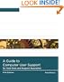 A Guide to Computer User Support for Help Desk & Support Specialists [With 2 CDs]