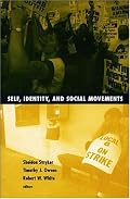 Self, Identity, and Social Movements (Social Movements, Protest, and Contention, V. 13)