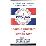 Double Trouble and Out on Top; Plus: 1987-88 Capitals Highlight Film