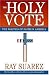 Book The Holy Vote: The Politics of Faith in America