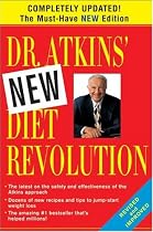 Dr. Atkins' New Diet Revolution, New and Revised Edition