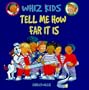 Tell Me How Far It Is (Whiz Kids)