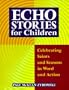 Echo Stories for Children: Celebrating Saints and Seasons in Word and Action