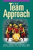 The Team Approach: With Teamwork Anything Is Possible