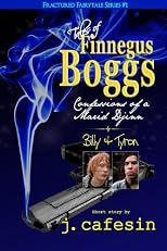 Tales of Finnegus Boggs--Billy and Tyron