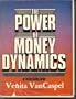 The Power of Money Dynamics